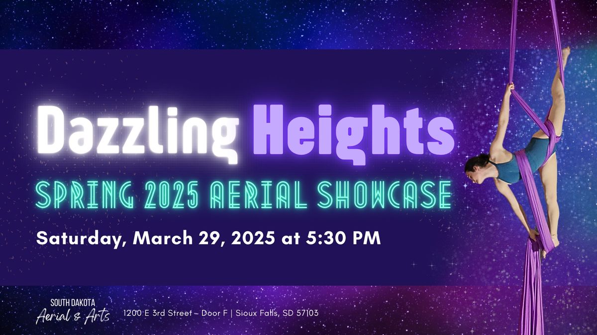 Dazzling Heights - Spring 2025 Aerial Showcase