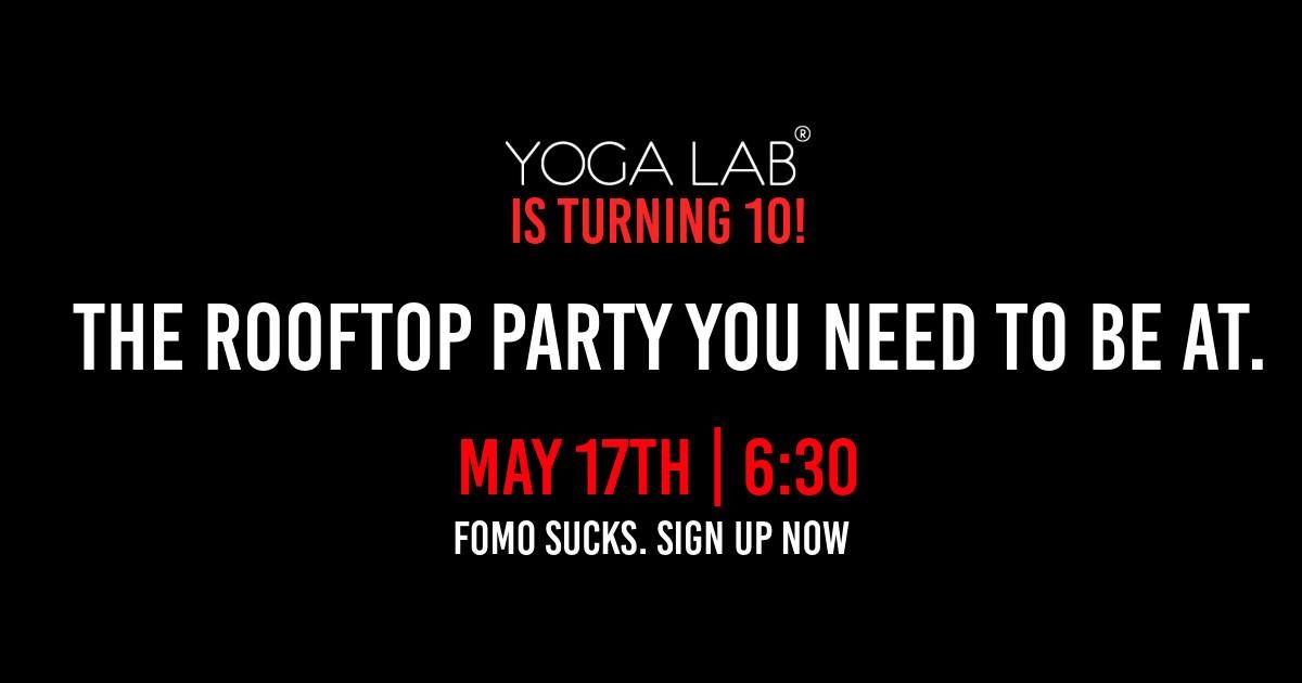 Yoga Lab\u2019s 10th Anniversary | The Rooftop Party You Need To Be At