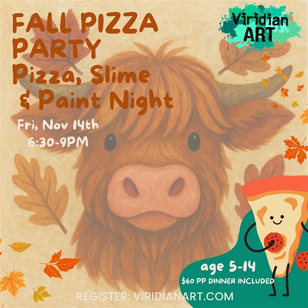 NOVEMBER PIZZA, PAINT, & SLIME NIGHT- Woodland Hills