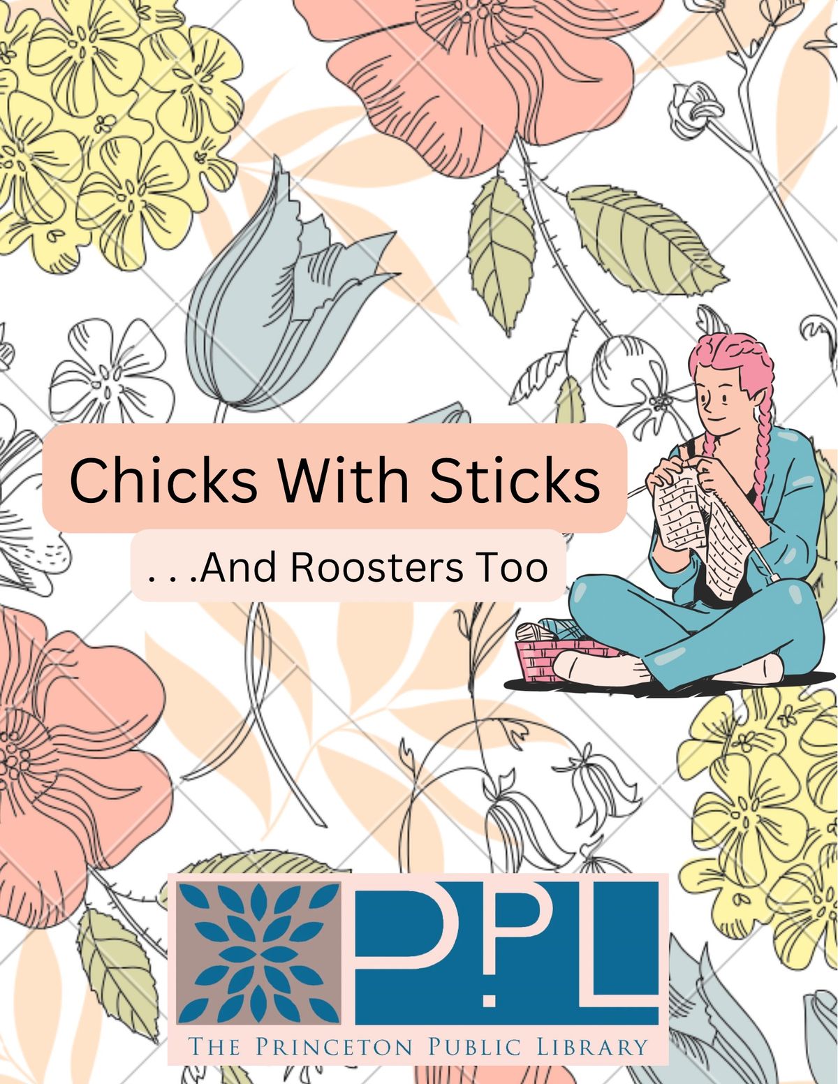 Chicks with Sticks . . . And Roosters Too!