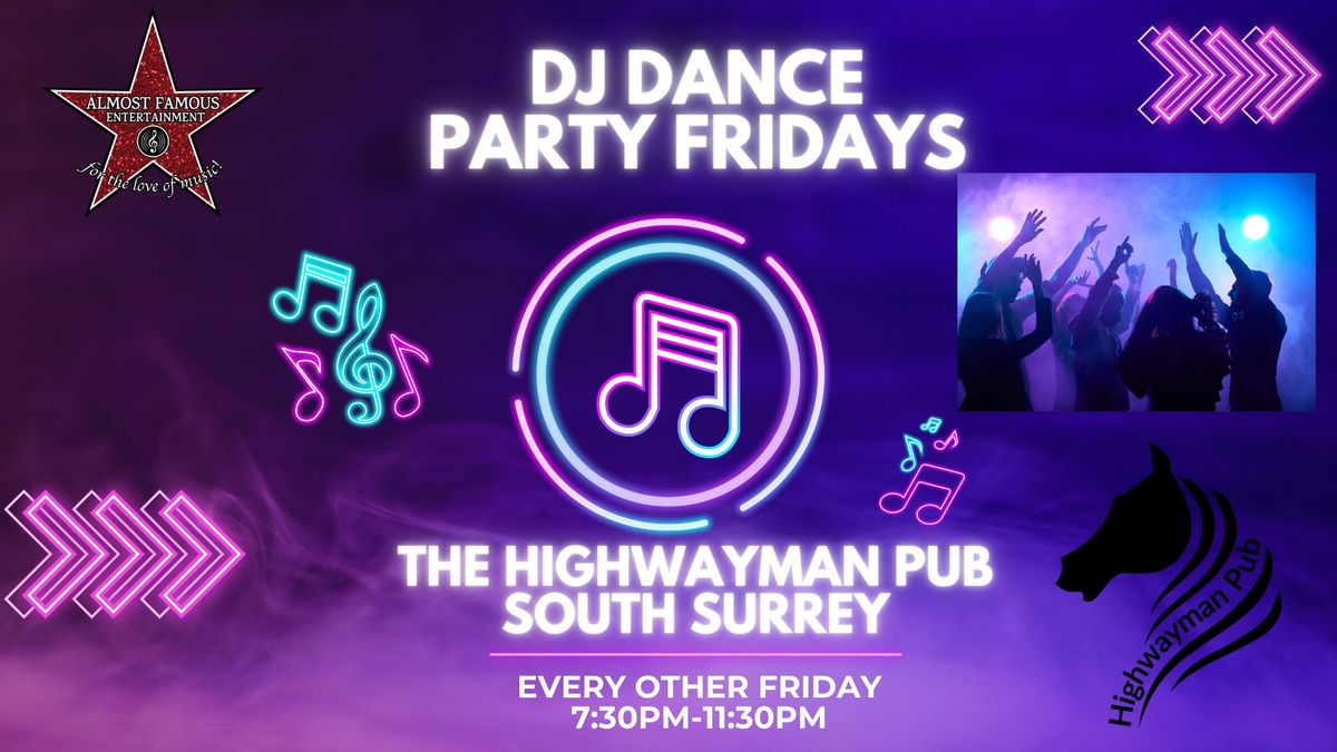 DJ Dance Party Fridays at The Highwayman South Surrey