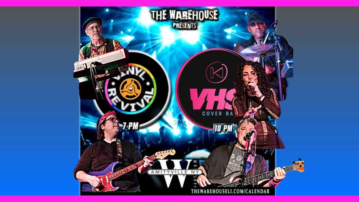 VHS @ the Warehouse L.I. Amityville