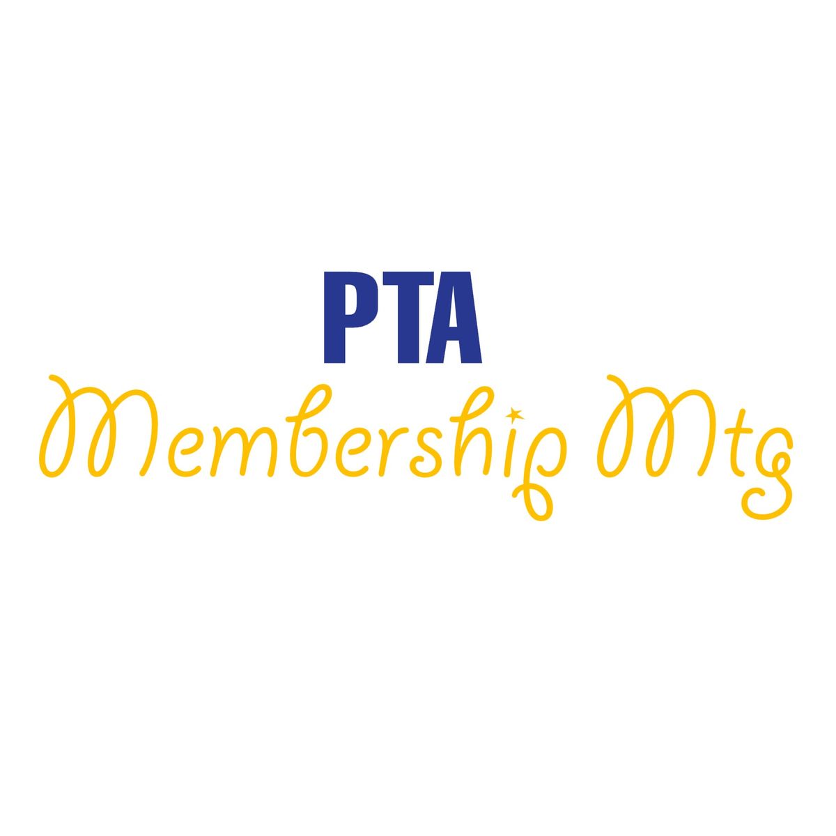 MWE PTA Membership Meeting