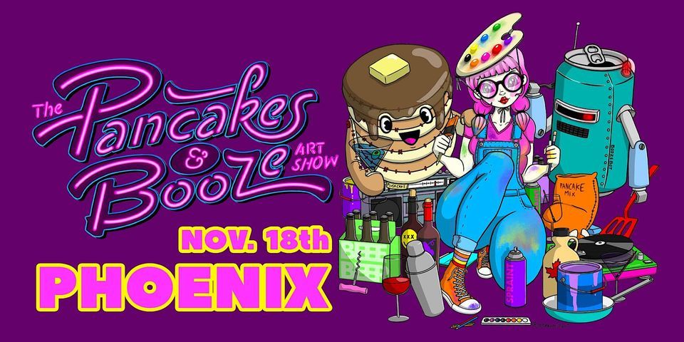 The Phoenix Pancakes & Booze Art Show