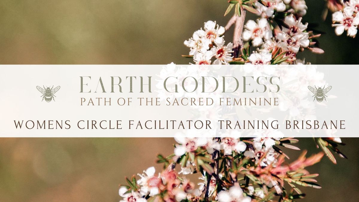 Women's Circle Facilitator Leader Training ~ Brisbane October \ud83d\udc96