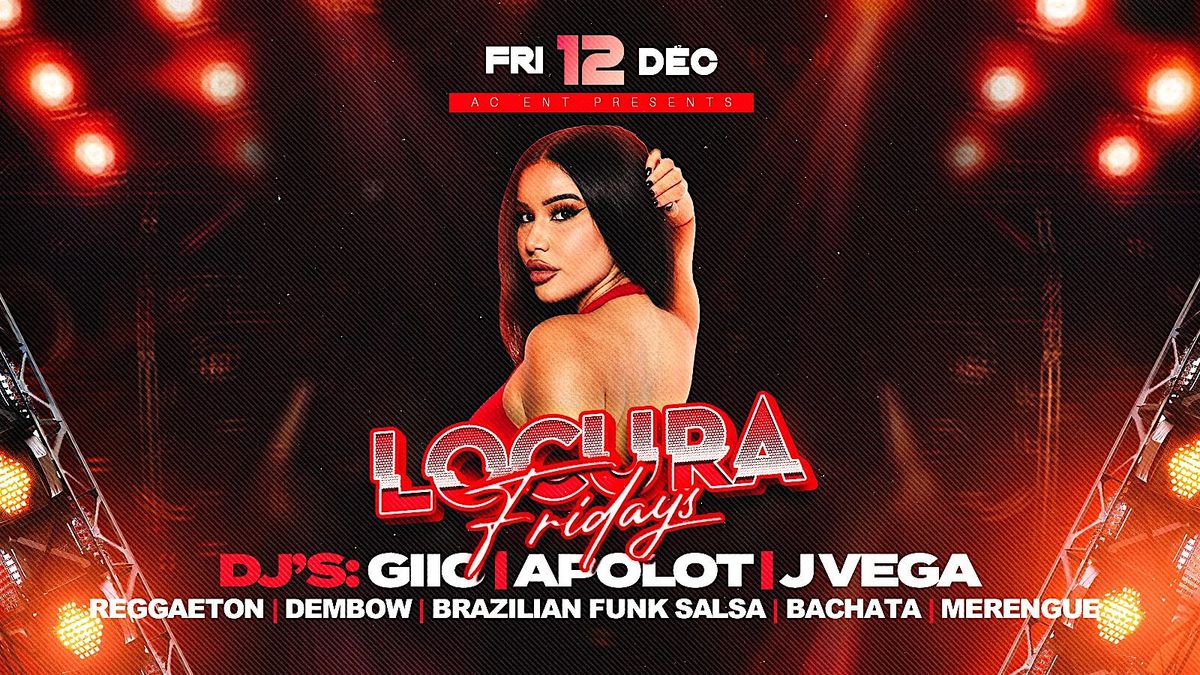 LOCURA FRIDAYS