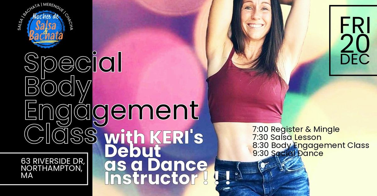 Noche de Salsa & Bachata - Body Engagement Class by Keri