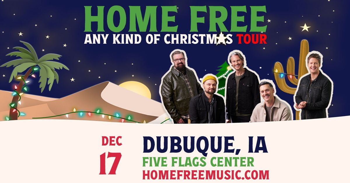 Home Free: Any Kind of Christmas | Dubuque, IA