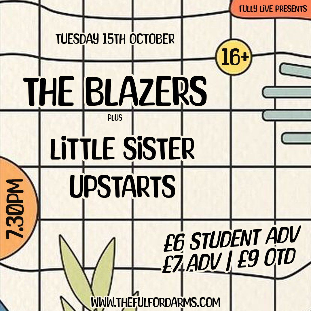 The Blazers | Little Sister | Upstarts