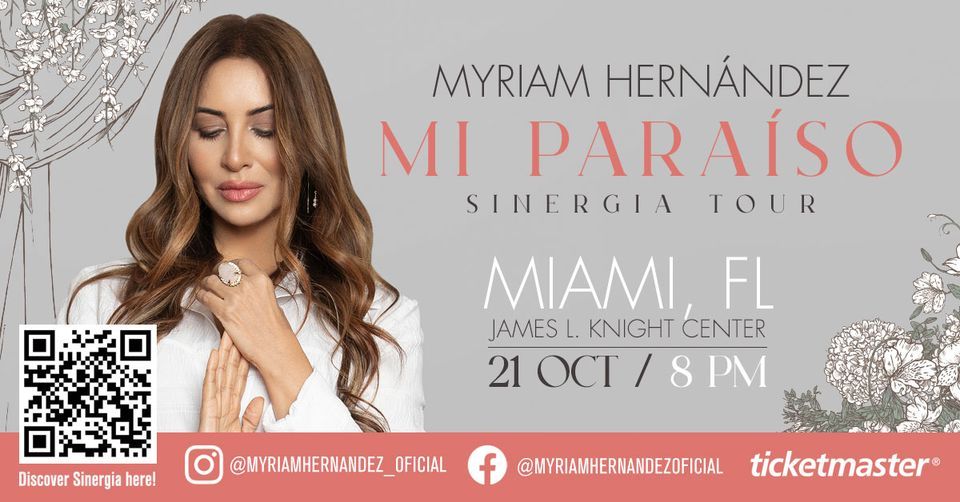 Faltan solo 5 d\u00edas, viernes 21, Myriam Hernandez en James L. Knight Center, Miami, FL.