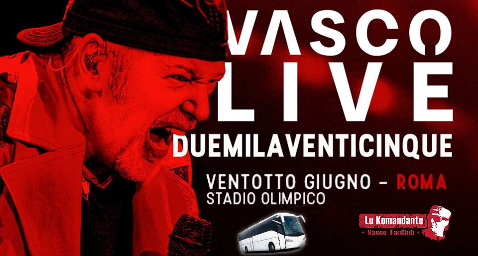  PULLMAN X VASCO LIVE 2025 ROMA "STADIO OLIMPICO"  sabato 28 Giugno 