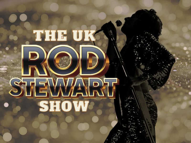 The UK Rod Stewart Show