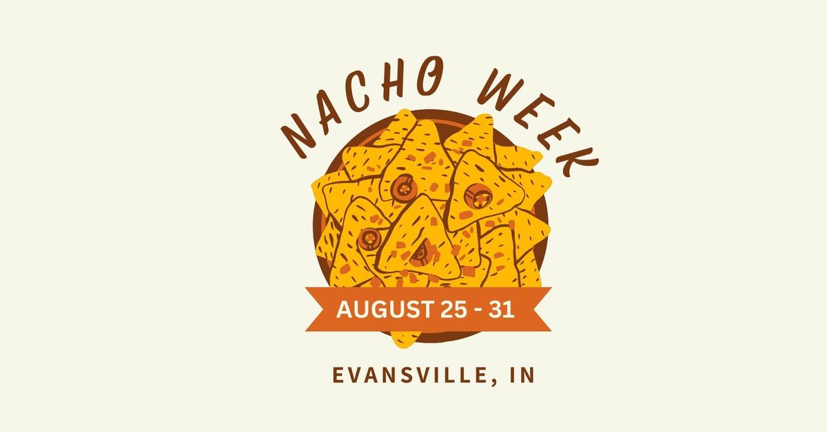 Evansville Nacho Week 