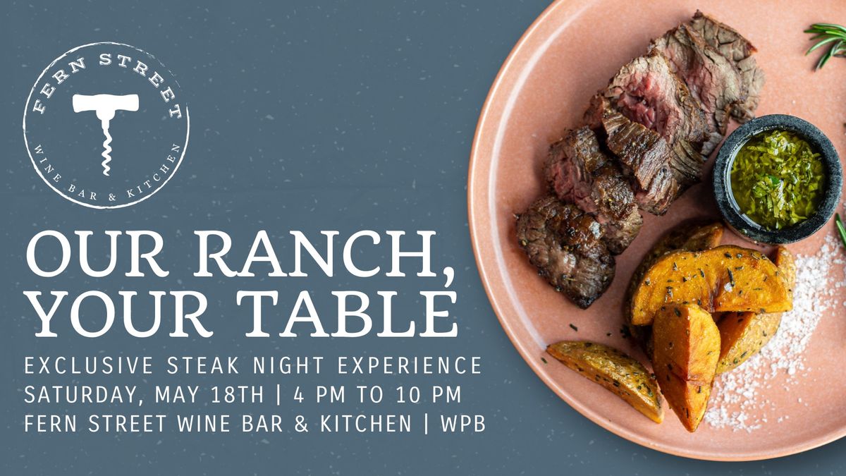Our Ranch, Your Table Steak Night at Fern Street