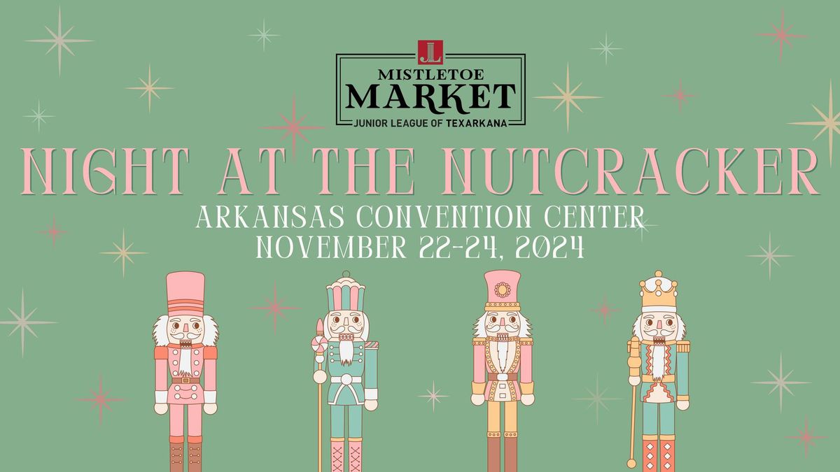 Mistletoe Market 2024 - Presented by The Junior League of Texarkana