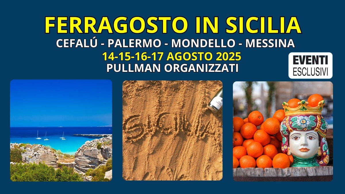 Ferragosto in Sicilia \u26f1\ufe0f\u2600\ufe0f "dal 14 al 17 Agosto 2025" \ud83d\ude8c Pullman Organizzati 