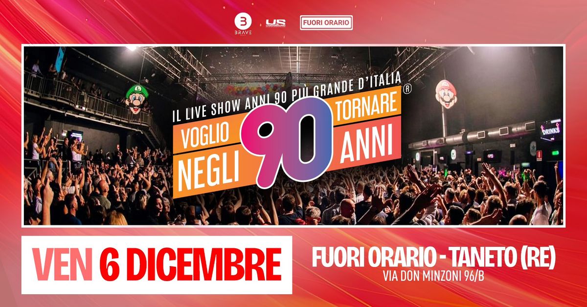 Voglio Tornare Negli Anni 90 \u00ae \u2022 Fuori Orario, Taneto (RE)