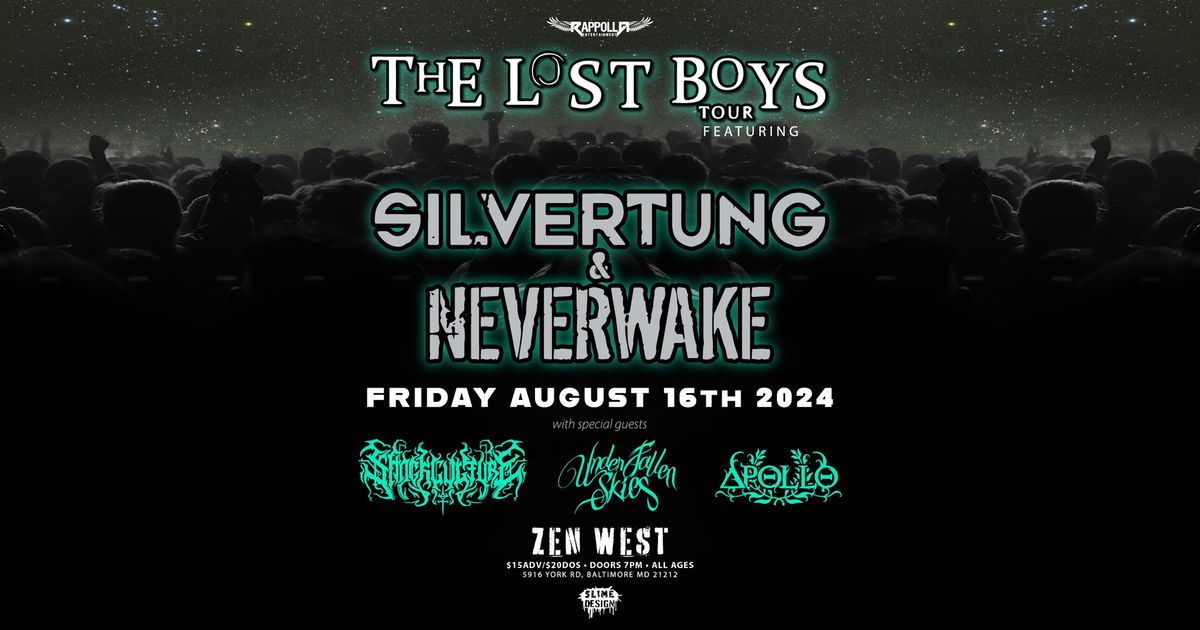 The Lost Boys Tour Featuring Silvertung & Neverwake WSG  Shock Culture | Under Fallen Skies | Apollo