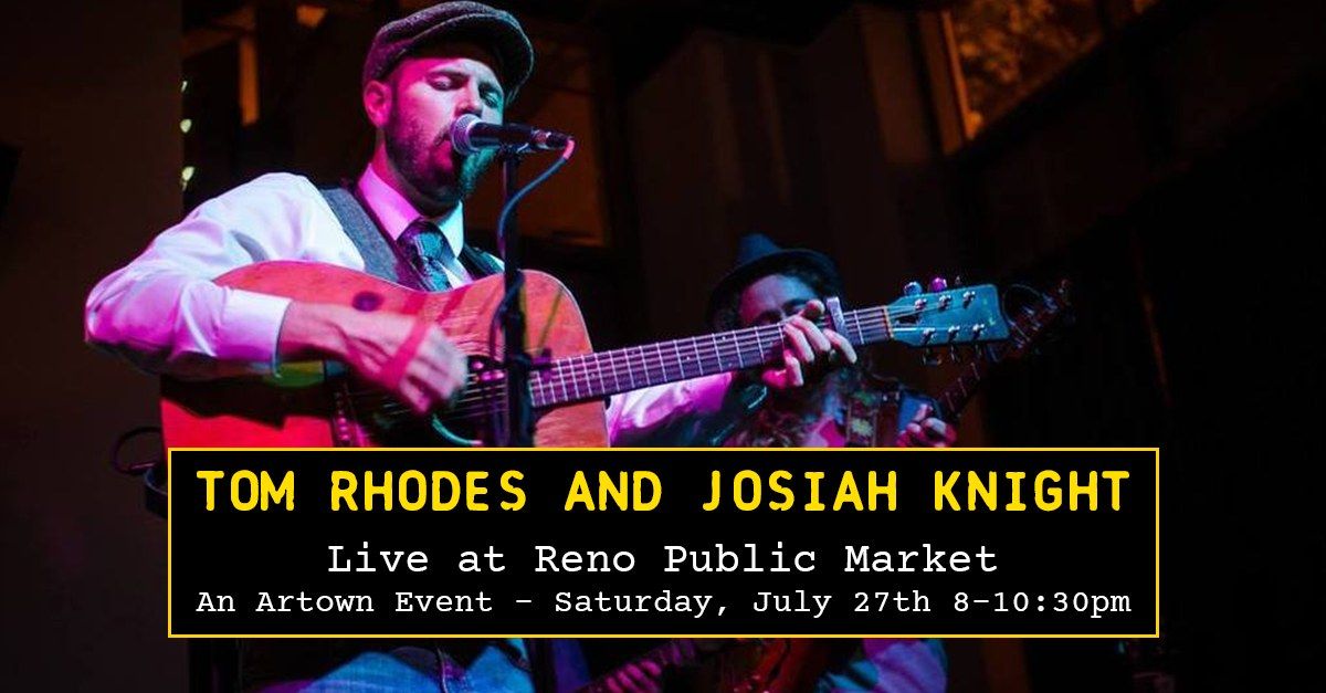 Tom Rhodes and Josiah Knight | Live at Reno Public Market