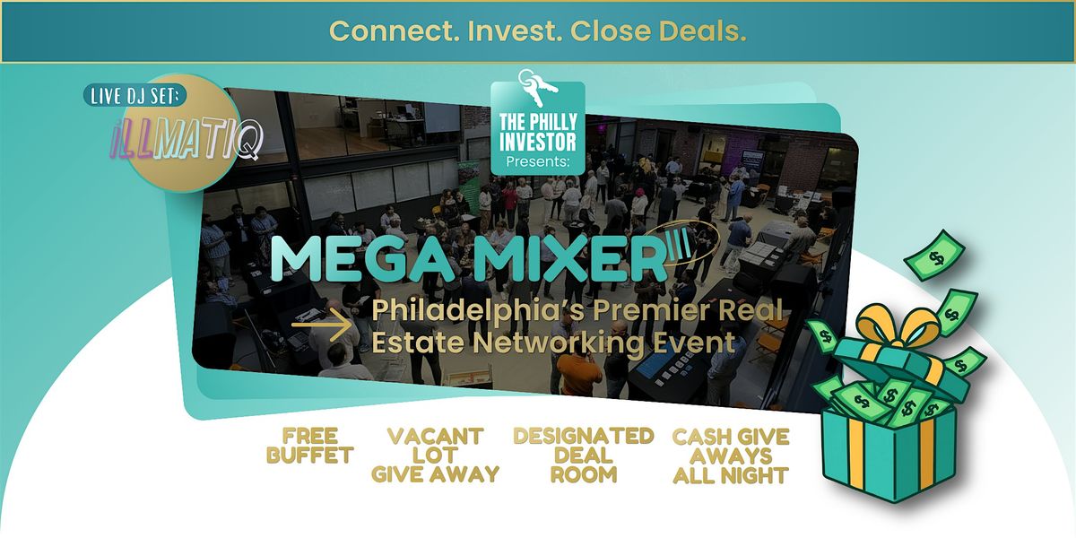 Philly Real Estate Mega Mixer III
