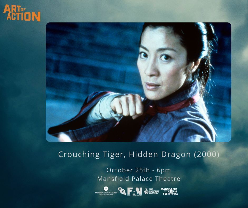 Mansfield Town Film Festival Presents Art of Action: Crouching Tiger, Hidden Dragon (2000)