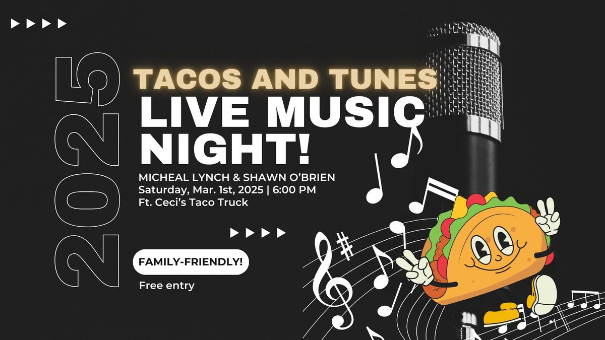 Tacos and Tunes! \ud83c\udfb6