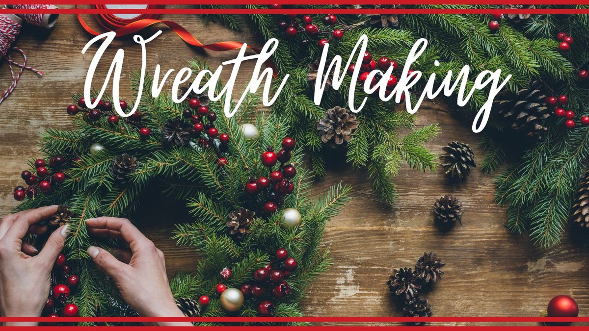 Wreath Making