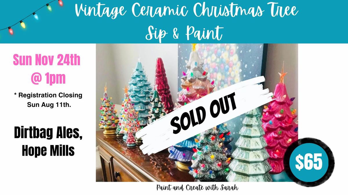 Vintage Ceramic Christmas Tree Sip & Paint @ Dirtbag