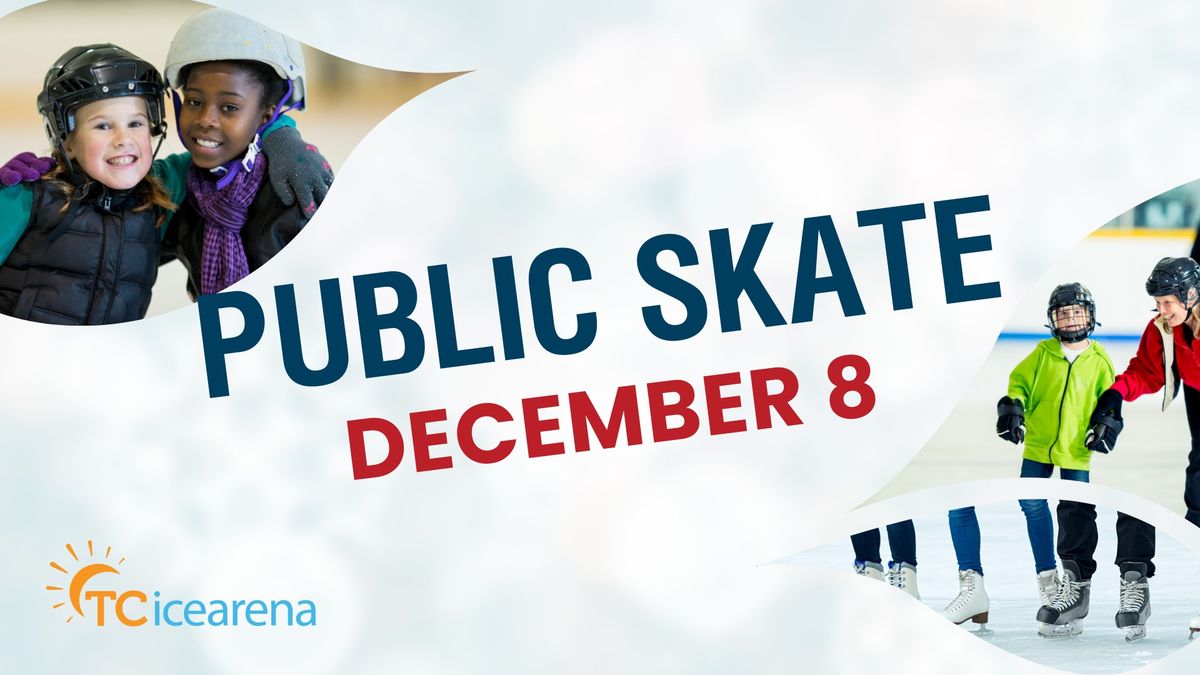 Public Skate - Dec 8