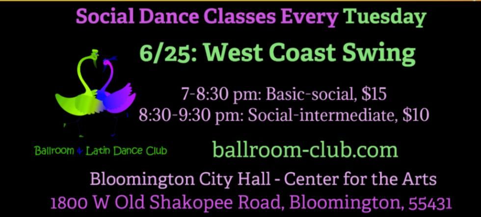 This Tuesday 6\/25, classes for West Coast Swing: 7-8:30p for beginners; 8:30-9:30p for higher level.