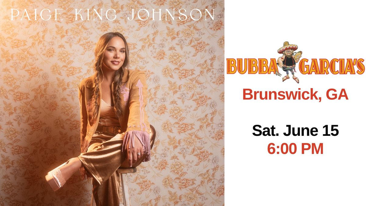 Paige King Johnson LIVE at Bubba Garcia's Downtown