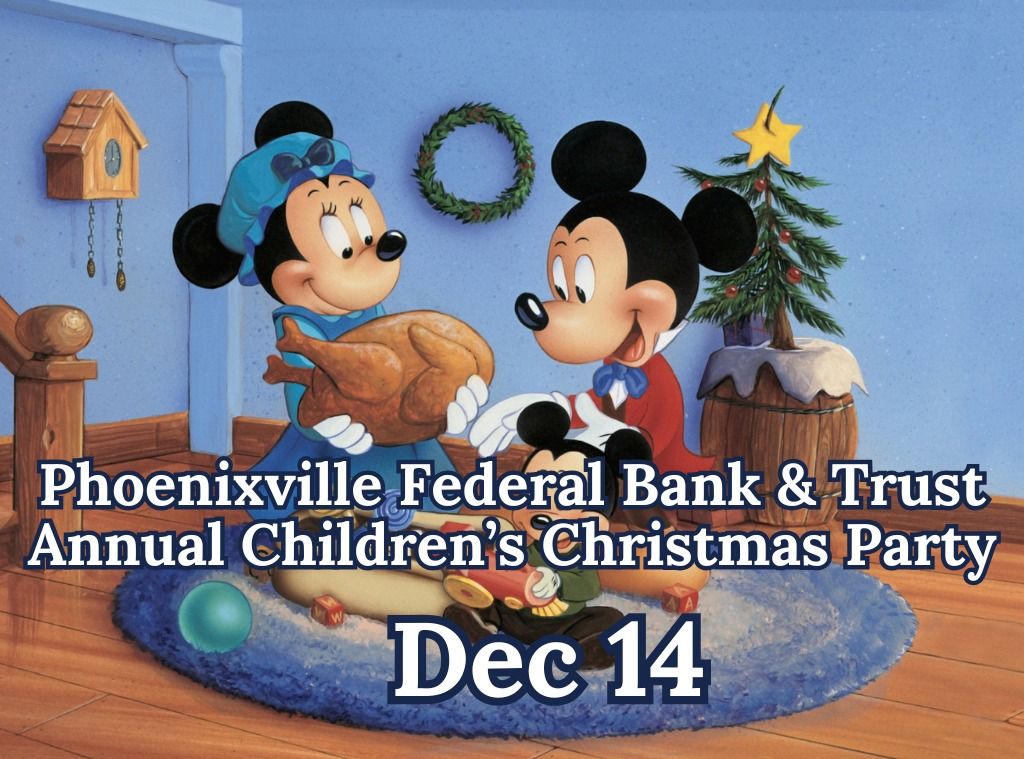 Phoenixville Federal Bank & Trust Annual Children\u2019s Christmas Party