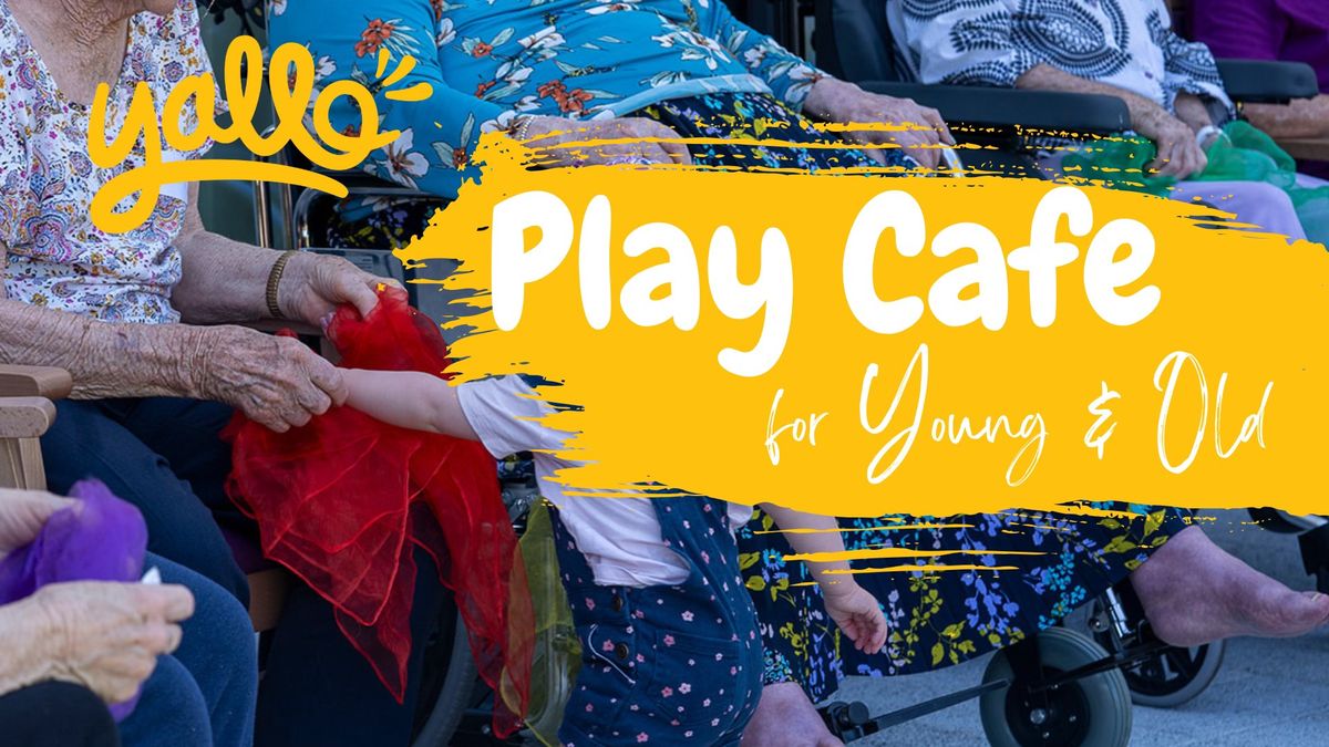 Play Cafe for Young & Old