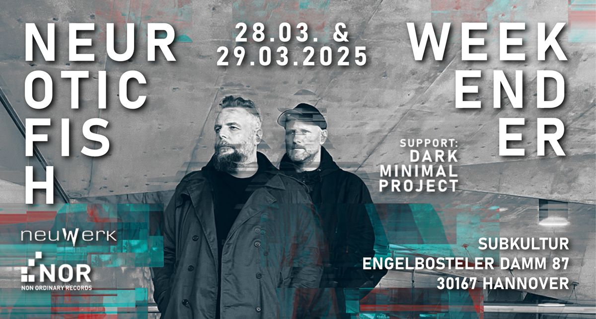 Der Neuroticfish Weekender - 2 Days Of Velocity - Support: Dark Minimal Project + Aftershowpartys