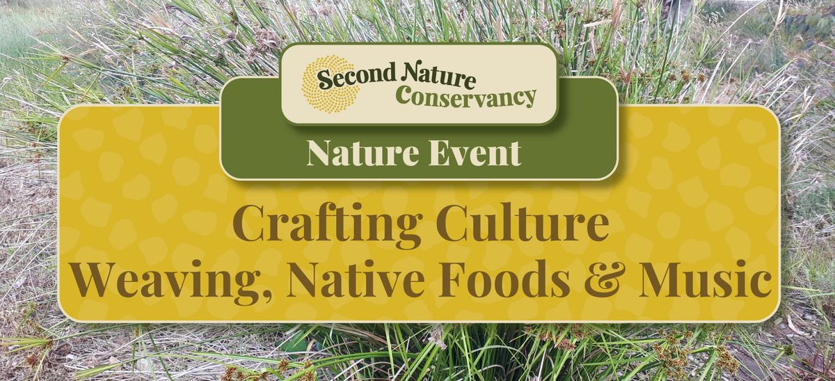 Crafting Culture: Weaving and Native Foods