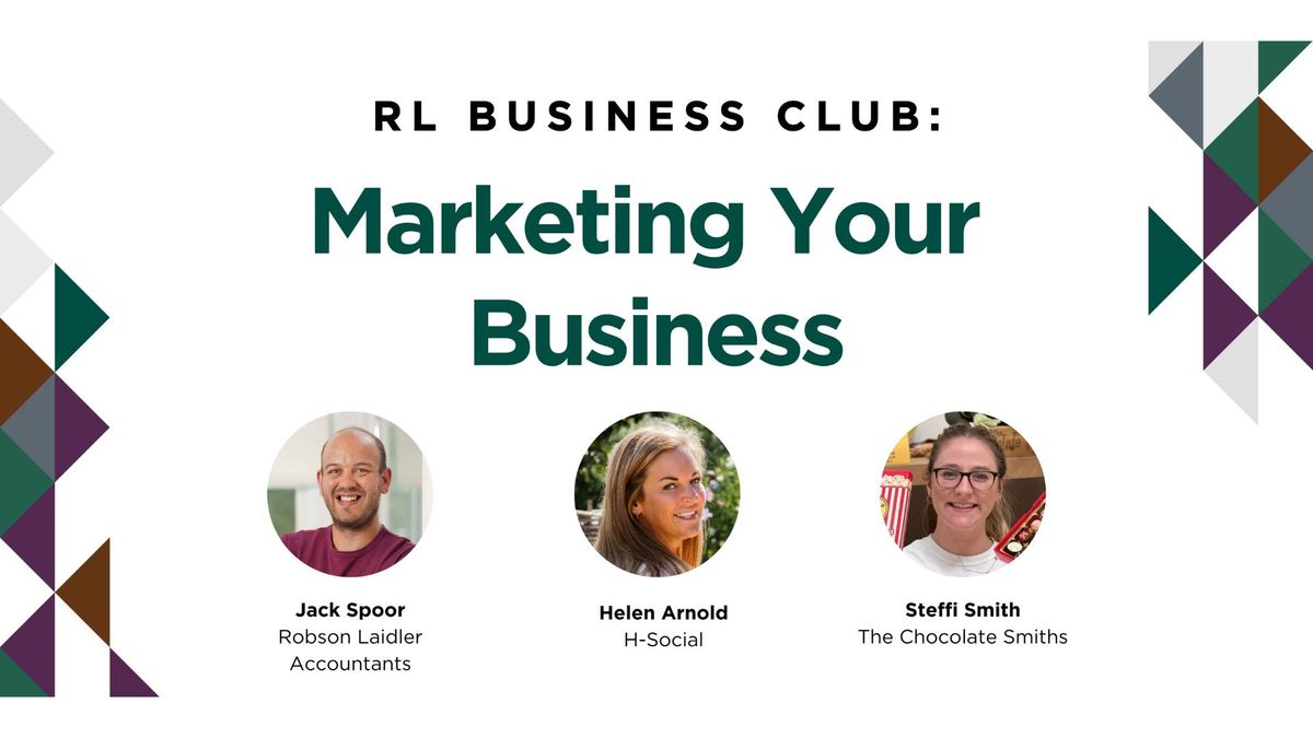 RL Business Club: Marketing Your Business