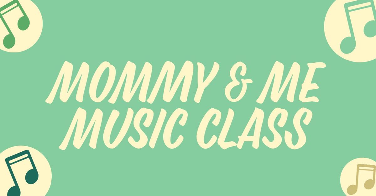 Mommy & Me Music Class
