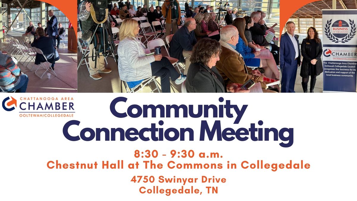 Community Connection Meeting at the Ooltewah\/Collegedale Council - Chattanooga Chamber of Commerce