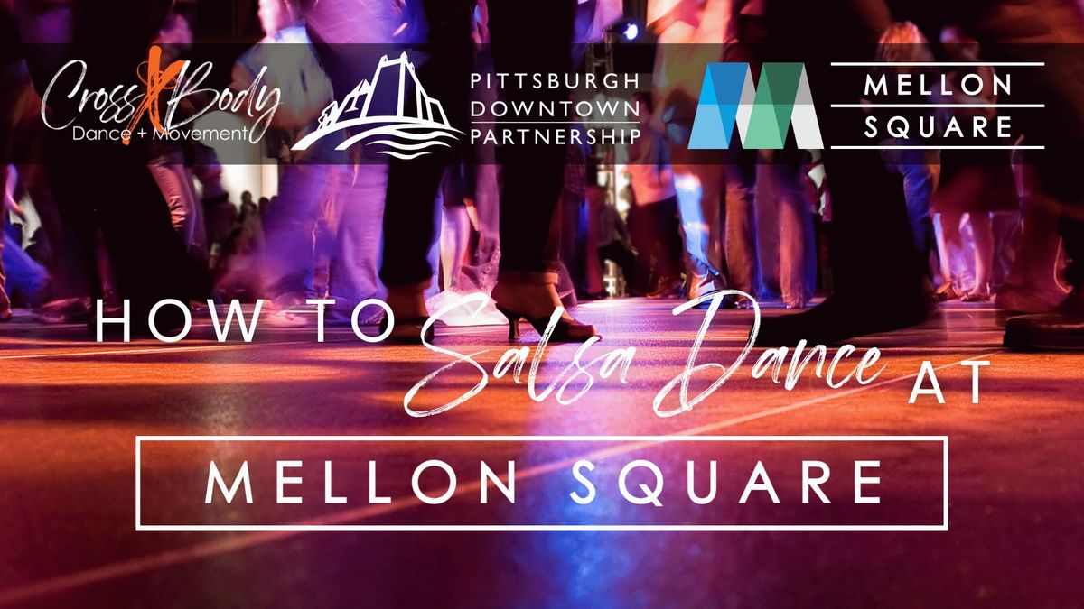 How to Salsa Dance @ Mellon Square