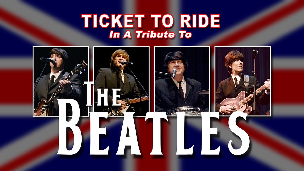 WCPA presents Ticket to Ride: A Live Tribute to the Beatles