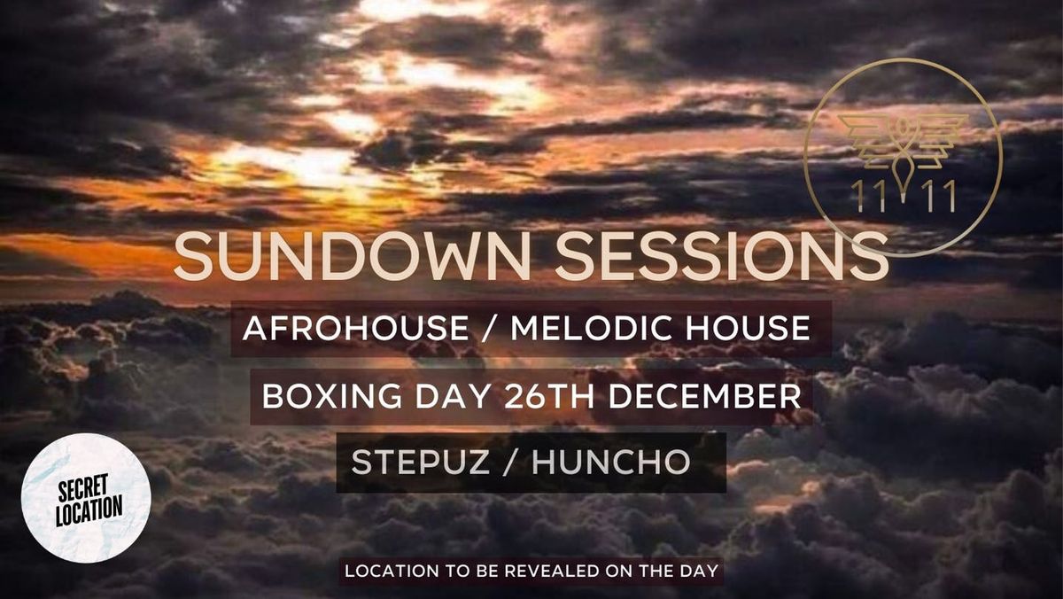 11:11 SUNDOWN SESSIONS | SECRET LOCATION LEEDS | Boxing Day 26th December | 2024