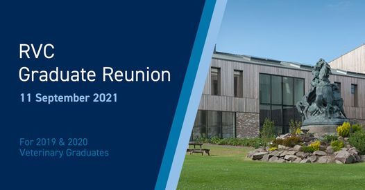 RVC Graduate Reunion - 2019 & 2020 Graduates