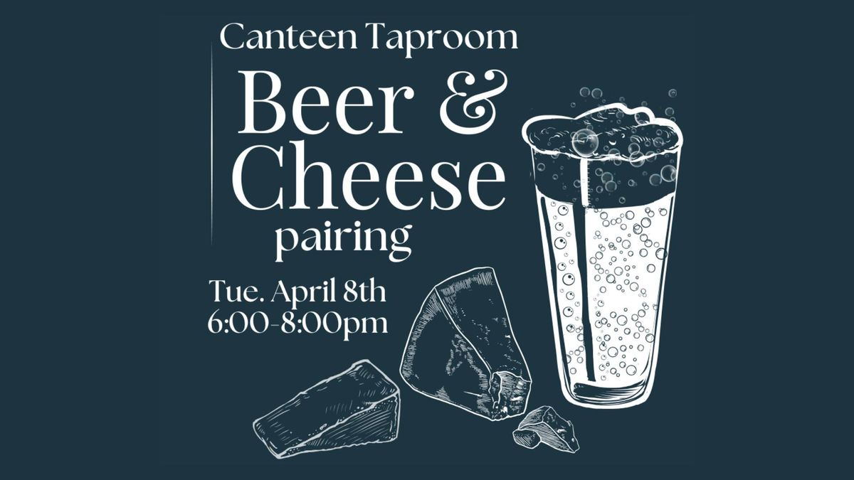 Beer & Cheese Pairing at the Taproom