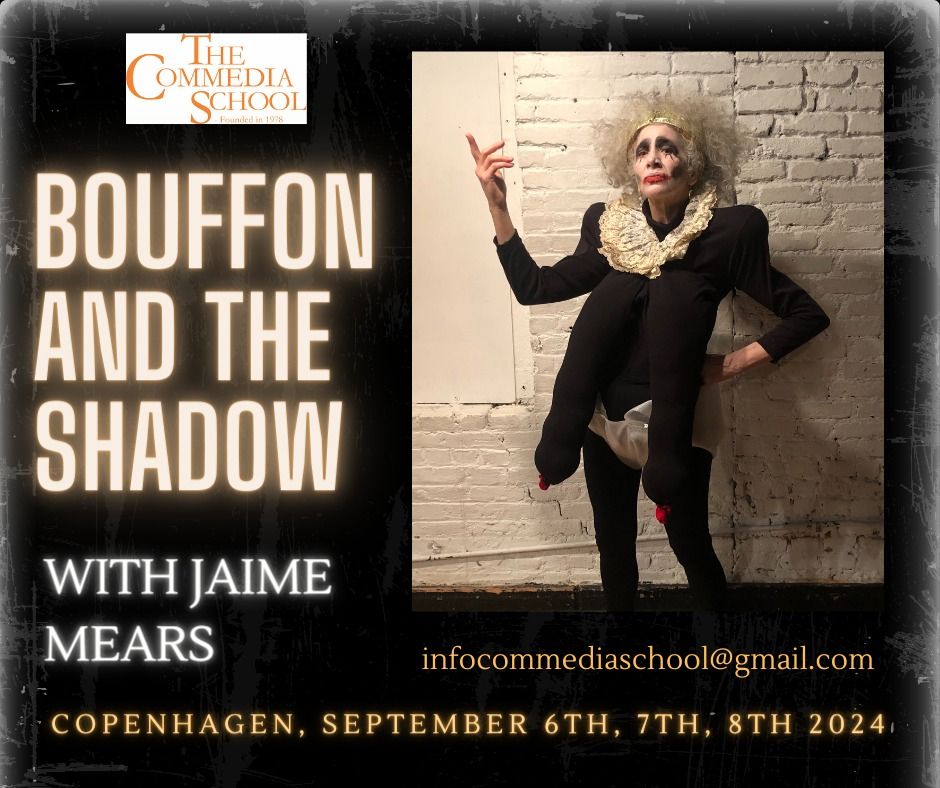 BOUFFON - BAD, BOLD AND BRILLIANT workshop with Jaime Mears