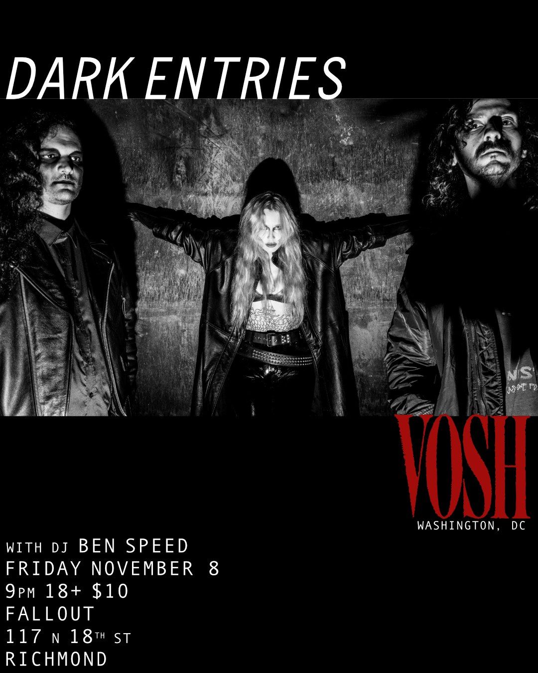 Dark Entries w\/ VOSH