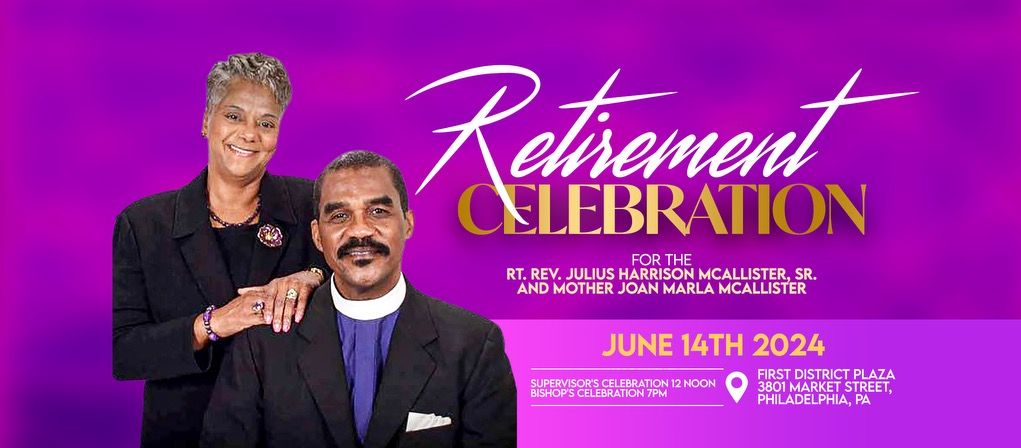 Retirement Celebration of Rt. Rev. Julius Harrison McAllister, Sr & Mother Joan Marla McAllister
