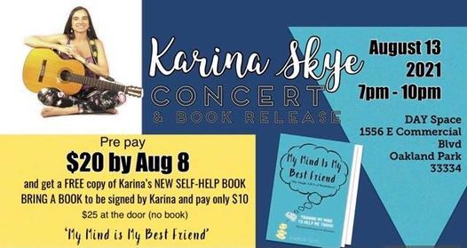My Mind Is My Best Friend Live Concert Album and Book Release by Karina Skye