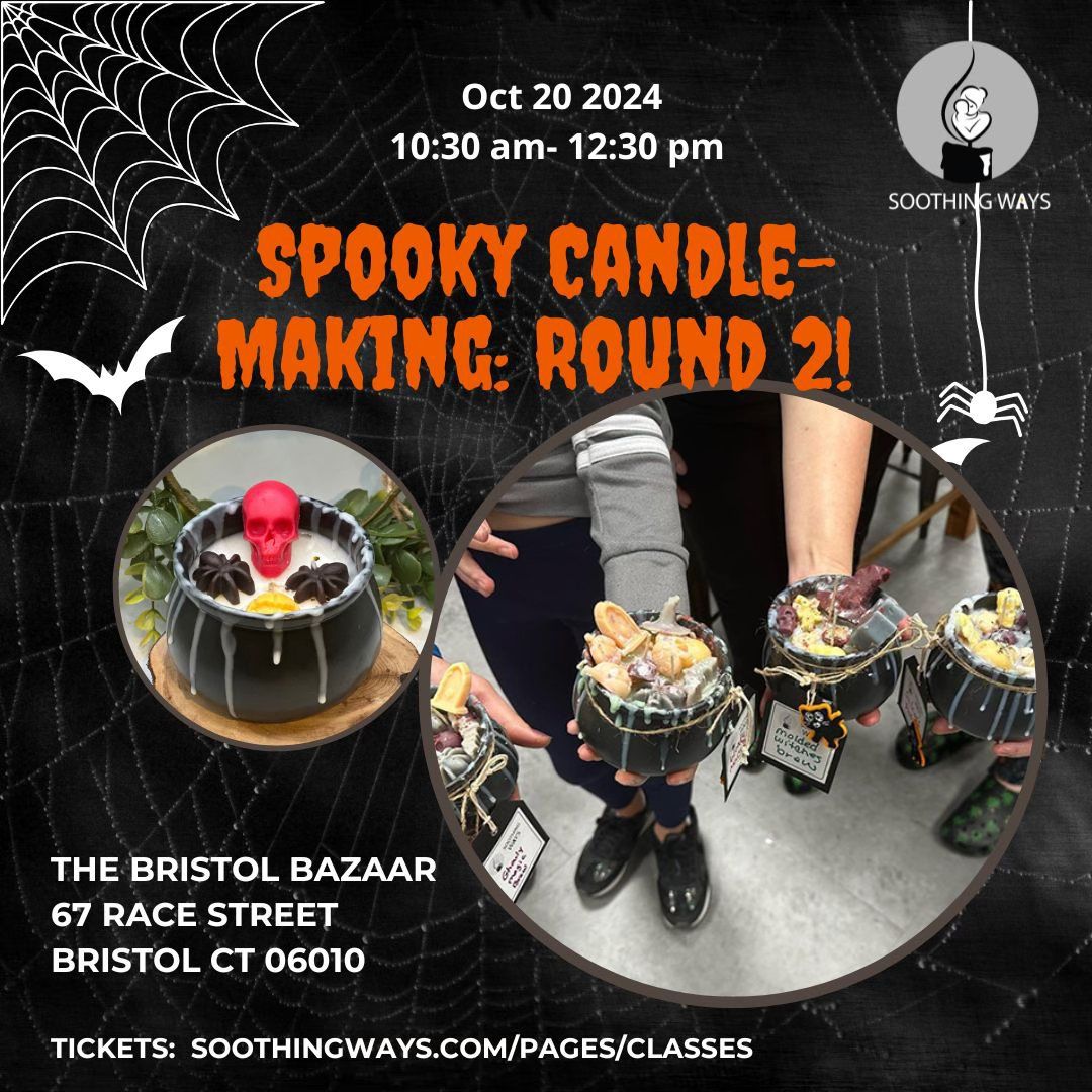 Spooktacular Halloween Candle Making at the Bristol Bazaar Round 2!