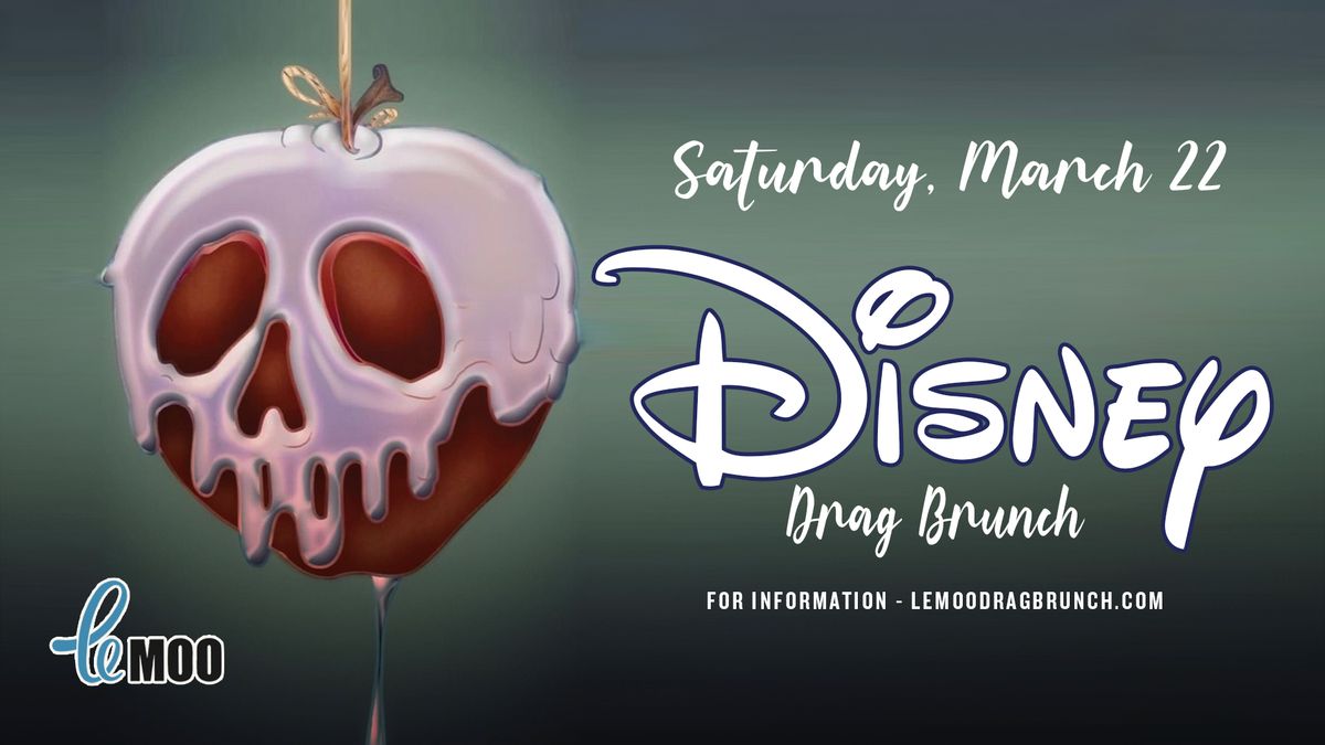 Tribute to Disney: Drag Brunch at Le Moo 3.22.25