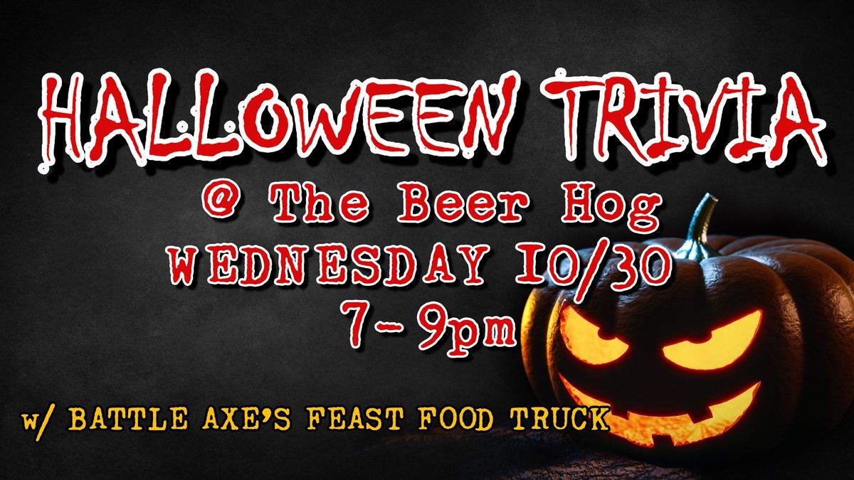 Halloween Trivia w\/ Battle Axe's Feast Food Truck